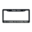 Load image into Gallery viewer, Psalm 139:14 She Is Fearfully and Wonderfully Made. | Christian License Plate Frame
