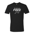 Load image into Gallery viewer, He makes you FREE John 8:36 Shirt
