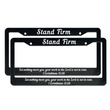 Load image into Gallery viewer, 1 Corinthians 15:58 Stand Firm Let Nothing Move You, Your Work in the Lord Is Not In Vain. | Christian License Plate Frame
