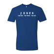 Load image into Gallery viewer, Jesus - The Way, The Truth, The Life Shirt
