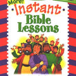 Load image into Gallery viewer, More Instant Bible Lessons for Ages 5-10: Jesus' Disciples

