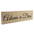 Load image into Gallery viewer, Adona a Dios Spanish Wood Decor
