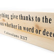 Load image into Gallery viewer, Colossians 3:17 In Everything Give Thanks Wood Decor
