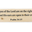 Load image into Gallery viewer, Psalm 34:15 The Eyes Of The Lord Are On The Righteous Wood Decor
