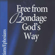 Load image into Gallery viewer, Free From Bondage God's Way: Galatians/Ephesians - Kay Arthur
