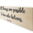 Load image into Gallery viewer, Mark 9:23 All Things Are Possible Wood Decor

