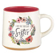 Load image into Gallery viewer, I Love That You're My Sister Mug
