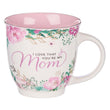 Load image into Gallery viewer, I Love That You're My Mom Mug
