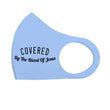 Load image into Gallery viewer, Covered by the Blood Breathable Stretch Fit Mask
