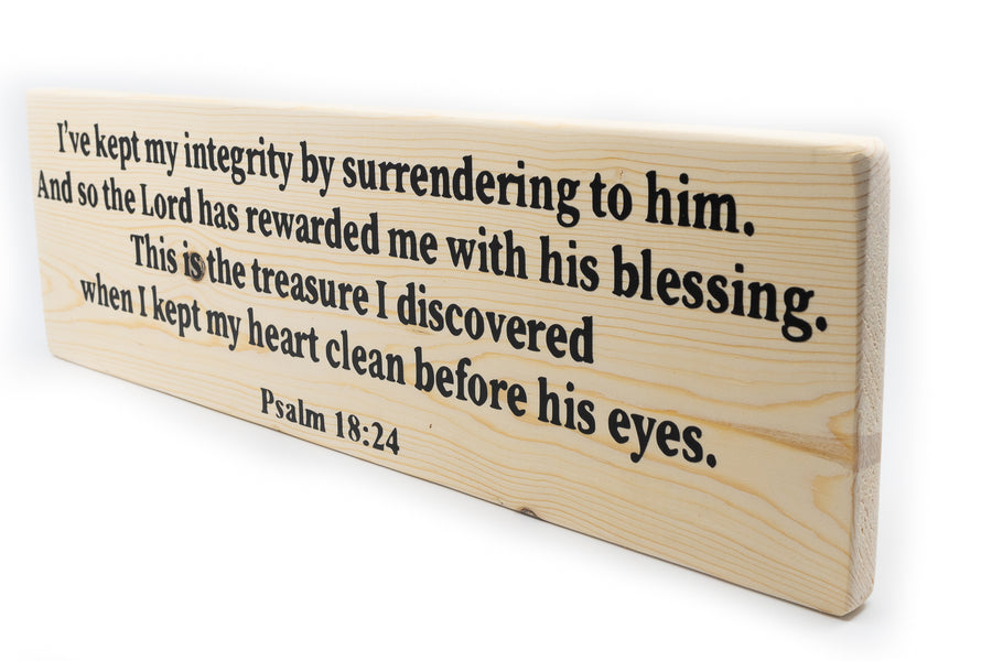 Psalm 18:24 The Lord Has Rewarded Me With His Blessing Wood Decor